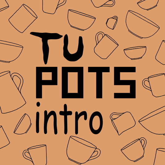 'Tu Pots' Introduction to Ceramics Course